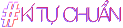  Kí Tự Đặc Biệt Chuẩn #2026❤️ Tạo tên đẹp Kituchuan.com