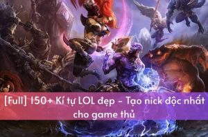 Kí tự League of Lengends
