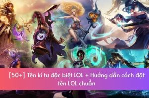 tên kí tự trong lol