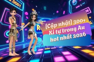 kí tự trong game audition mobile