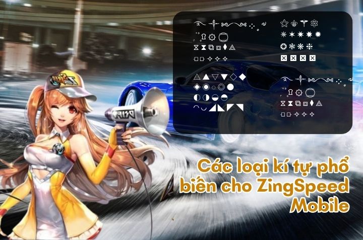các kí tự cho zingspeed mobile