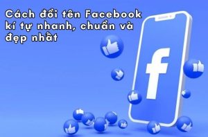 Cách đổi tên trên facebook kí tự