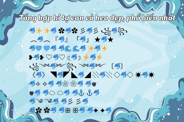 Tập hợp các kí tự con cá heo đẹp, phổ biến